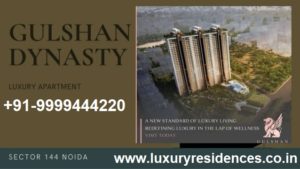 Gulshan Dynasty Luxury Projects in Noida Official - 4 BHK Luxury Apartments in Noida