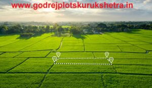 Investing in Godrej Plots Kurukshetra- The Right Decision for a Secure Future.