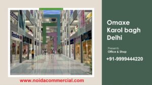 Omaxe Karol Bagh Assured Return Projects Delhi: A Promising Investment Opportunity