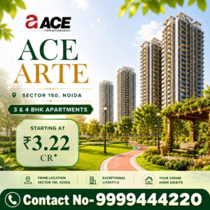 Ace New Launch Sector 150 Noida